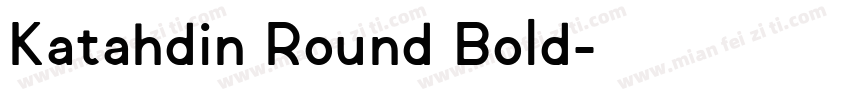 Katahdin Round Bold字体转换
